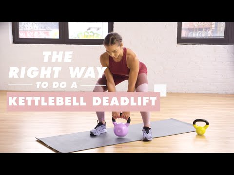 How To Attain a Kettlebell Deadlift | The Beautiful Ability | Well+Appropriate